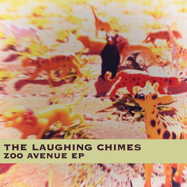 LAUGHING CHIMES / ZOO AVENUE EP