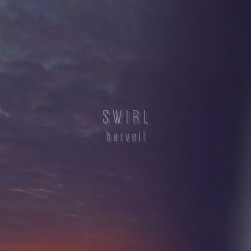 herveil / SWIRL - EP / SWIRL - EP