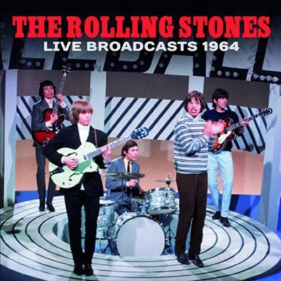 ROLLING STONES / ローリング・ストーンズ / LIVE BROADCASTS 1964(+7)