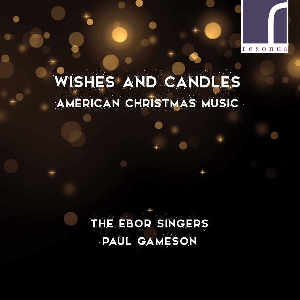 WISHES AND CANDLES AMERICAN CHRISTMAS MUSIC/EBOR SINGERS/エボア・シンガーズ
