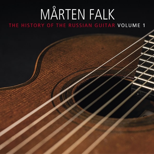 MARTEN FALK / モッテン・ファルク / THE HISTORY OF THE RUSSIAN GUITAR VOL.1