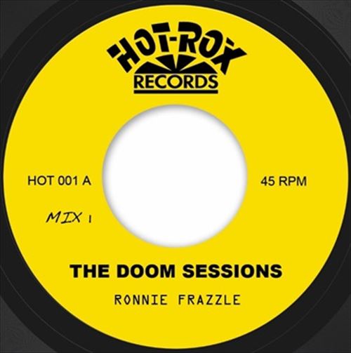 RONNIE FRAZZLE / DOOM SESSIONS 7"