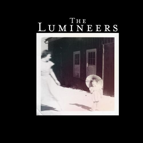 LUMINEERS / ルミニアーズ / THE LUMINEERS  (10TH ANNIVERSARY)