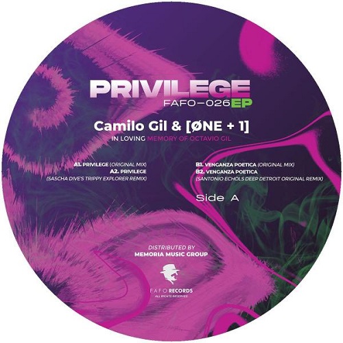 CAMILO GIL &  [ONE+1] / PRIVILEGE EP IN LOVING MEMORY TO OCTAVIO GIL ...1952 / 2017