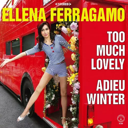 ELLENA FERRAGAMO / エルナ・フェラガ~モ / Too Much Lovely / Adieu Winter