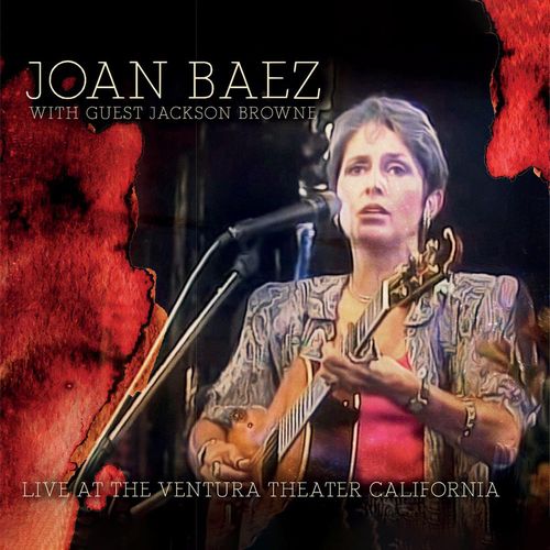 JOAN BAEZ / ジョーン・バエズ / LIVE AT THE VENTURA THEATER, CALIFORNIA (CD)