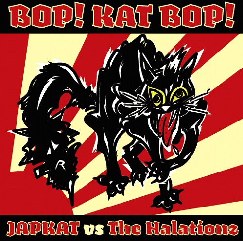 The Halationz:JAPKAT / BOP!KAT BOP!