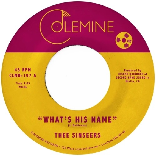 THEE SINSEERS / WHAT'S HIS NAME / IT'S ONLY LOVE (7")