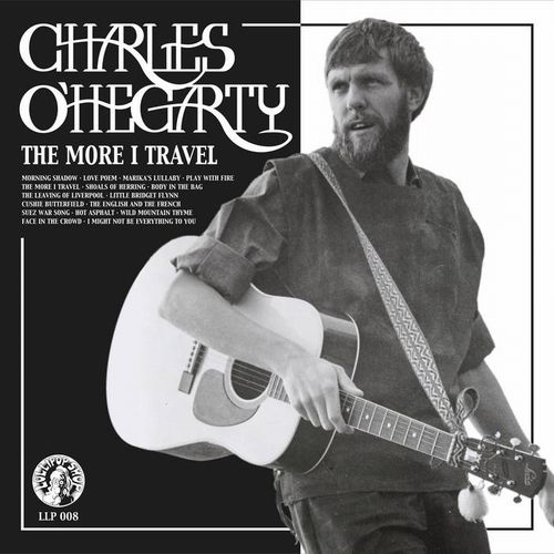 CHARLES O'HEGARTY / THE MORE I TRAVEL (CD)