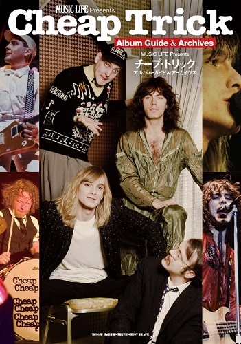 CHEAP TRICK / チープ・トリック / MUSIC LIFE Presents チープ・トリック アルバム・ガイド&アーカイヴス