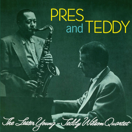 LESTER YOUNG / レスター・ヤング / Pres & Teddy +12 Bonus Tracks