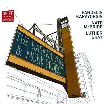 PANDELIS KARAYORGIS / Hasaan, Hope & Monk Project