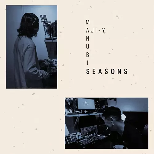 MANUBIS x AJI-Y  / SEASONS