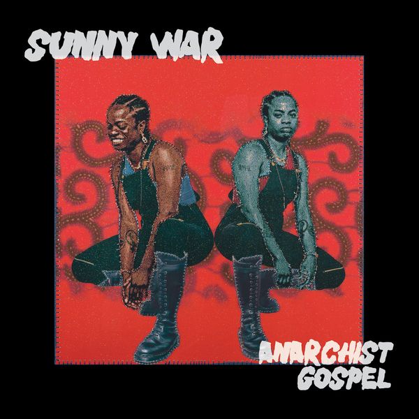 SUNNY WAR / サニー・ウォー / ANARCHIST GOSPEL (LP)