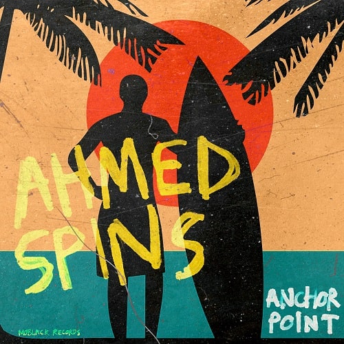 AHMED SPINS / ANCHOR POINT EP