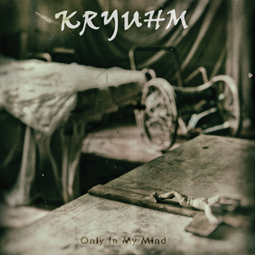 KRYUHM / ONLY IN MY MIND / ONLY IN MY MIND