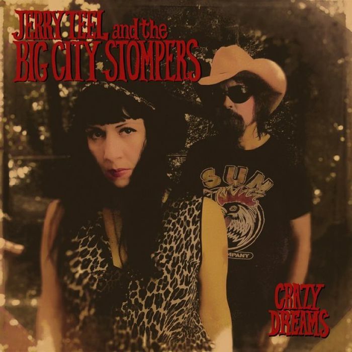 JERRY TEEL AND THE BIG CITY STOMPERS / CRAZY DREAMS (VINYL)