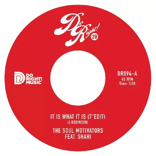 SOUL MOTIVATORS / IT IS WHAT IT IS / RAISE A GLASS (FEAT.SHAHI) (7")