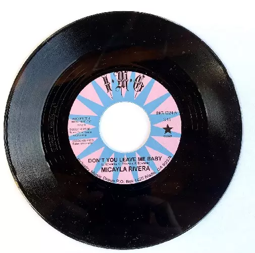 MICAYLA RIVERA / DON'T YOU LEAVE ME BABY (7")