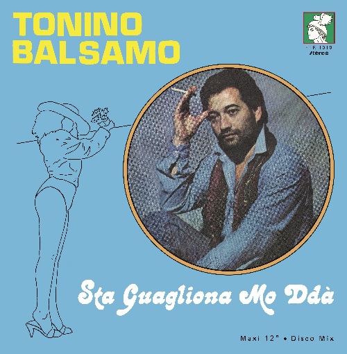TONINO BALSAMO / STA GUAGLIONA MO DDA (12")