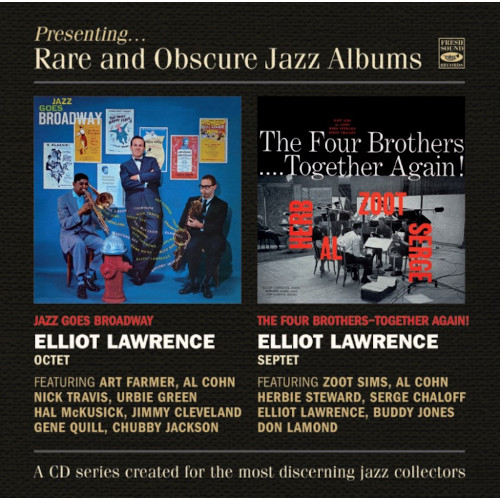 ELLIOT LAWRENCE / エリオット・ローレンス / Jazz Goes Broadway + The Four Brothers - Together Again!