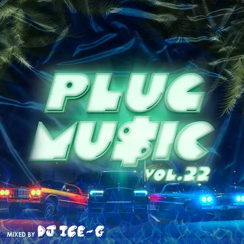 DJ ICE-G / PLUG MUSIC  Vol. 22
