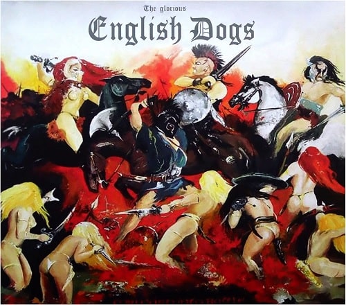 ENGLISH DOGS / FORWARD INTO BATTLE