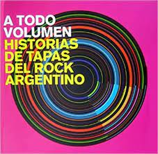 V.A. (A TODO VOLUMEN HISTORIAS DE TAPAS DEL ROCK ARGENTINO) / オムニバス / A TODO VOLUMEN HISTORIAS DE TAPAS DEL ROCK ARGENTINO