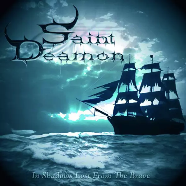 SAINT DEAMON / セイント・ディーモン / IN SHADOWS LOST FROM THE BRAVE