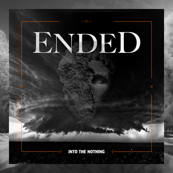  ENDED(METAL) / INTO THE NOTHING