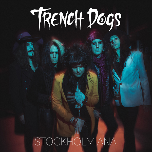 TRENCH DOGS / STOCKHOLMIANA