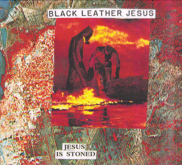 BLACK LEATHER JESUS / ブラック・レザー・ジーザス / JESUS IS STONED (CD)