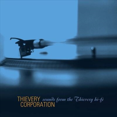 THIEVERY CORPORATION / シーベリー・コーポレーション / SOUNDS FROM THE THIEVERY HI FI (LTD LP)