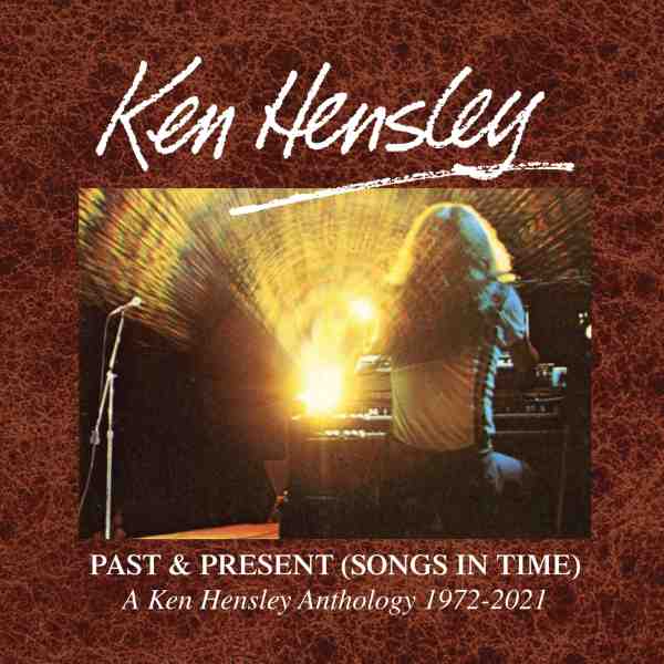 KEN HENSLEY / ケン・ヘンズレー / PAST & PRESENT (SONGS IN TIME) 1972-2021 6CD CLAMSHELL BOX SET
