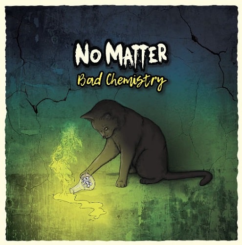 NO MATTER / BAD CHEMISTRY(LP)