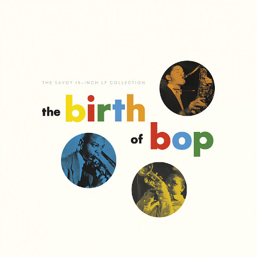 V.A.  / オムニバス / Birth of Bop: The Savoy 10-Inch LP Collection(2CD)