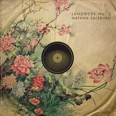 NATHAN SALSBURG / LANDWERK NO. 3 (VINYL)