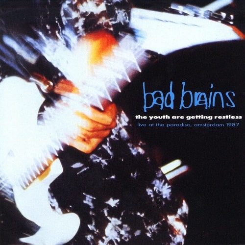 BAD BRAINS / バッド・ブレインズ / YOUTH ARE GETTING RESTLESS