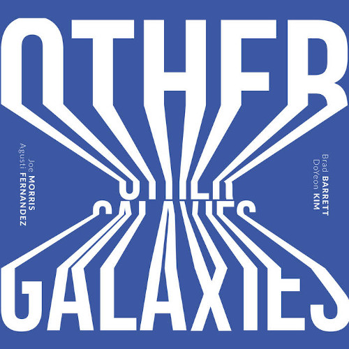 JOE MORRIS / ジョー・モリス / Other Galaxies