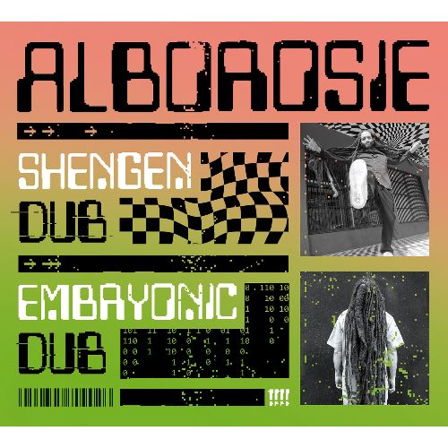 ALBOROSIE / SHENGEN DUB / EMBRYONIC DUB