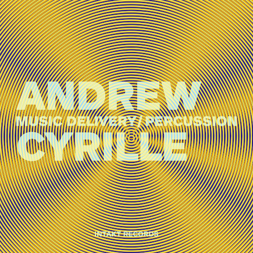 ANDREW CYRILLE / アンドリュー・シリル / Music Delivery / Percussion