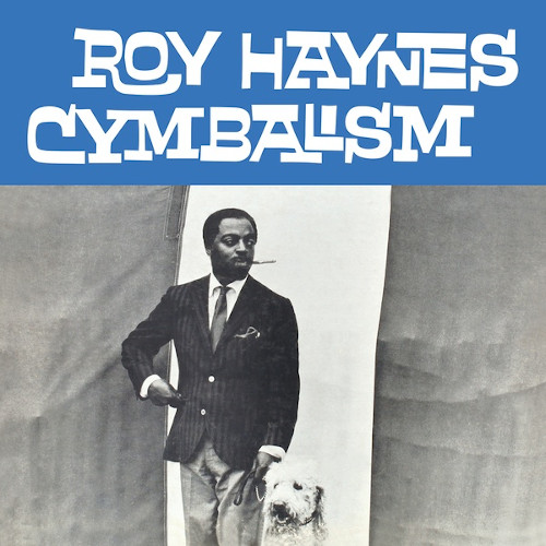 ROY HAYNES / ロイ・ヘインズ / Cymbalism(LP/CLEAR VINYL)
