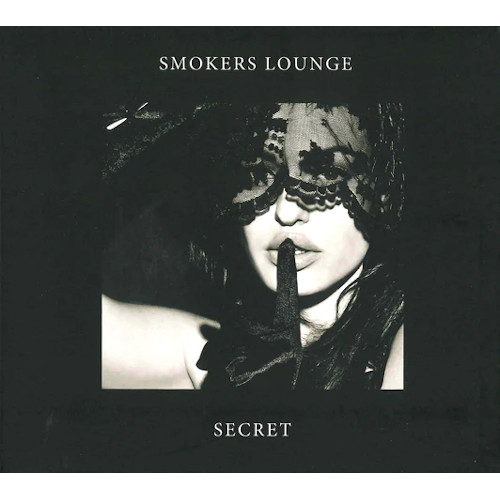 SMOKERS LOUNGE / スモーカーズ・ラウンジ / Secret