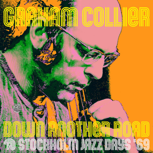 GRAHAM COLLIER / グラハム・コリアー / Down Another Road @ Stockholm Jazz Days '69