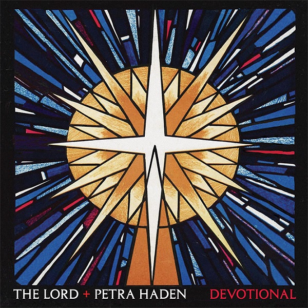 LORD + PETRA HADEN / DEVOTIONAL (BLACK VINYL)