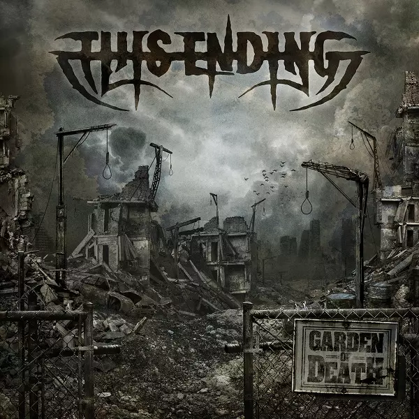 THIS ENDING / GARDEN OF DEATH
