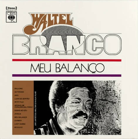 WALTEL BRANCO / ヴァルテル・ブランコ / MEU BALANCO