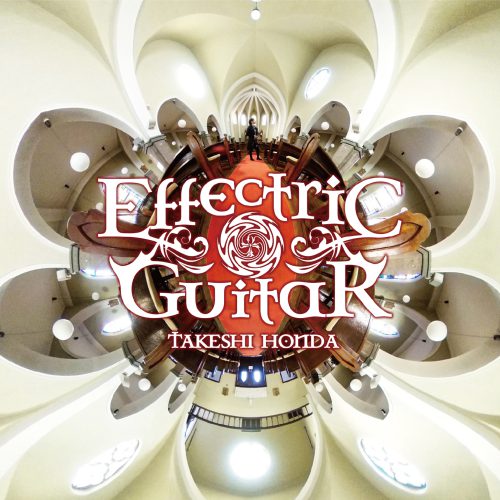 TAKESHI HONDA / 本田毅 / Effectric Guitar II<通常盤>