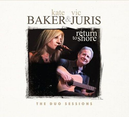 VIC JURIS / ヴィック・ジュリス / Return To Shore - The Duo Sessions