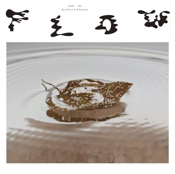 DAVID EDREN & TAKAHASHI / FLOW (VINYL)